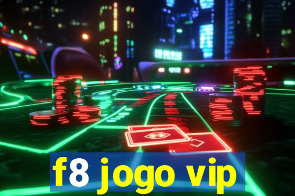 f8 jogo vip